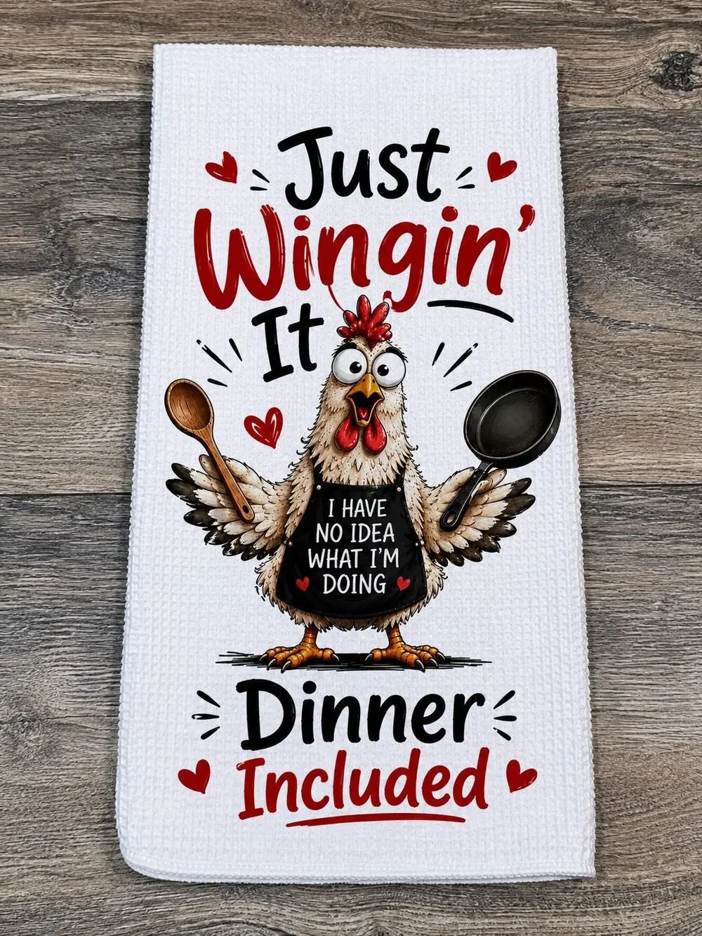 Funny Chicken Kitchen Towel Just Wingin’ It Dinner Included Farmhouse Decor